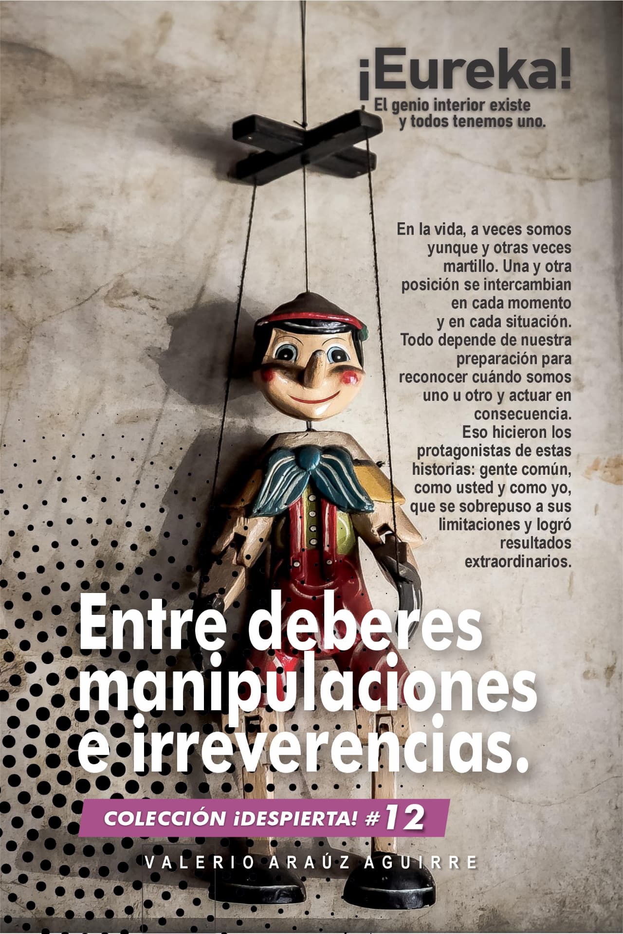 Portada de Entre manipulaciones, irreverencias y deberes